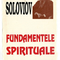 Fundamentele spirituale ale vieții - Vladimir Soloviov, Ed. Deisis, 1994