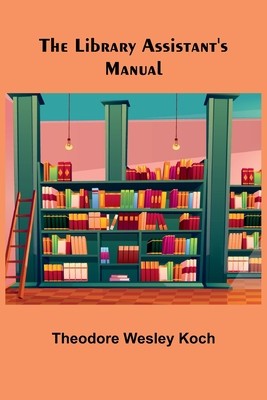 The Library Assistant&amp;#039;s Manual foto