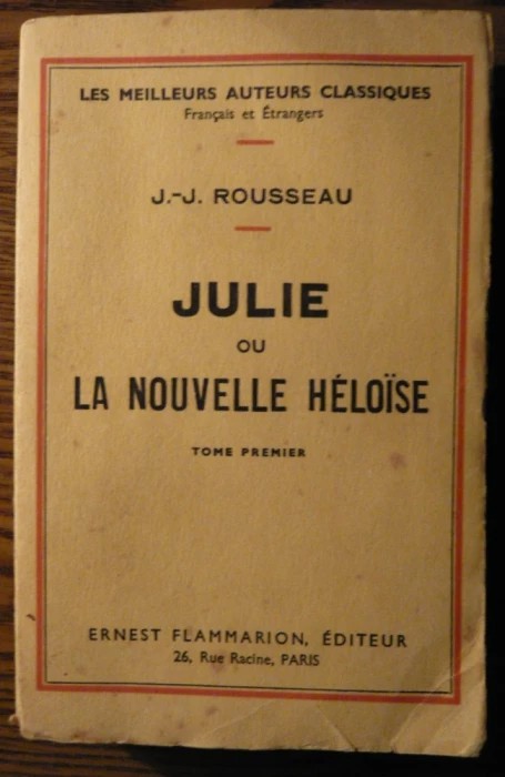 J.-J. Rousseau - Julie ou La nouvelle Heloise