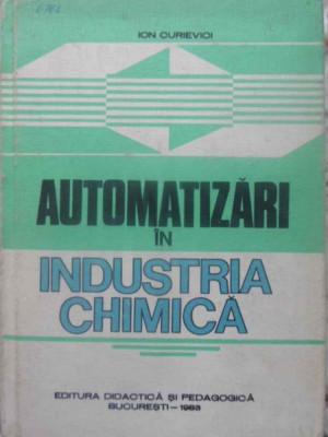 AUTOMATIZARI IN INDUSTRIA CHIMICA-ION CURIEVICI-231128 foto