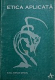 Etica Aplicata - Carte Filosofie, Stiinta - Noua/Anticariat - Stare Buna