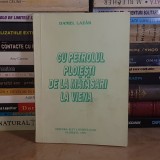 DANIEL LAZAR - CU PETROLUL PLOIESTI DE LA MATASARI LA VIENA , 1996 , DEDICATIE !!! *