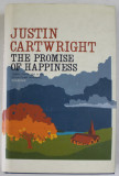 THE PROMISE OF HAPPINESS by JUSTIN CARTWRIGHT , 2004