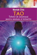 Tao. Tehnici De Automasaj, Mantak Chia - Editura Polirom