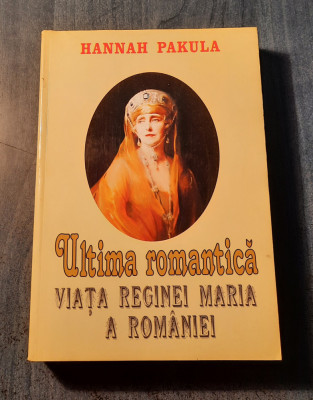 Ultima romantica viata Reginei Maria A Romaniei Hannah Pakula foto