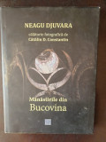 Neagu Djuvara - Manastirile din Bucovina