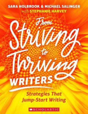 From Striving to Thriving Writers: Strategies That Jump-Start Writing foto