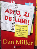 Dan Miller - Adio, zi de luni (2010)
