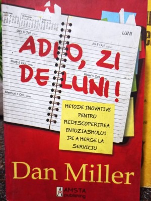 Dan Miller - Adio, zi de luni (Editia: 2010) foto
