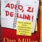 Dan Miller - Adio, zi de luni (Editia: 2010)
