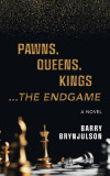 Pawns, Queens, Kings: ...The Endgame