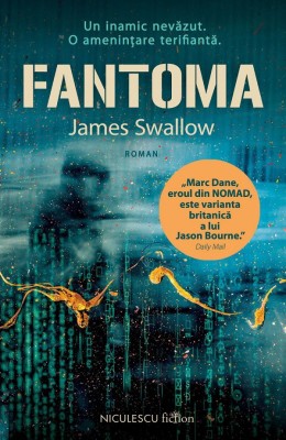 Fantoma, James Swallow - Editura Niculescu foto