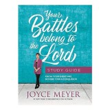 Your Battles Belong to the Lord Study Guide