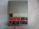 Cumpara ieftin Dovezi Noi Schimba Povestea Trecutului Adevarul Despre Istori - Necunoscut , 20511