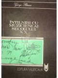 George Sbarcea - Intalniri cu muzicieni ai secolului XX (Editia: 1984)