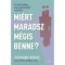 Mi&eacute;rt maradsz m&eacute;gis benne? - A n&aacute;rcisztikus kapcsolatokb&oacute;l van ki&uacute;t - Stephanie Quayle