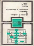 I. Ceausu - Organizarea și conducerea activităților de &icirc;ntreținere și reparații