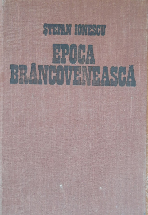 STEFAN IONESCU - EPOCA BRANCOVENEASCA, 1981