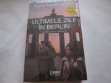 ULTIMELE ZILE IN BERLIN - PALOMA SANCHEZ-GARINCA