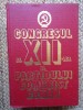 Congresul XII PCR 1981 Partidul Comunist Roman Editura Politica 933 pagini Carte Epoca de Aur