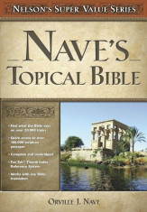Nave&amp;#039;s Topical Bible, Hardcover foto