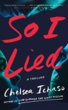 So I Lied : A Thriller - SAS Gardners EU