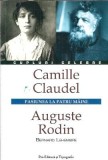 Camille Claudel Pasiunea la patru maini Editura Pro Editura Tipografie 2007 Carti Literatura Clasica Biografii Romane