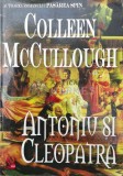 Cumpara ieftin Antoniu si Cleopatra - 2009 - Colleen Mccullough (Z121)