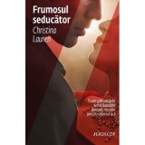 Frumosul seducator - Christina Lauren