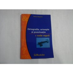 Ortografie, ortoepie si punctuatie + noile reguli - Vasilica Zegreanu