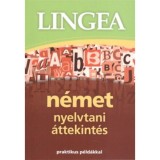 Lingea n&eacute;met nyelvtani &aacute;ttekint&eacute;s - Praktikus p&eacute;ld&aacute;kkal