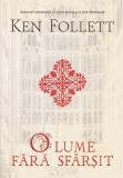 O lume fara sfarsit - Ken Follett - Editura Rao