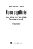 Noua copilarie - Cum sa ne crestem copiii in lumea digitala | Jordan Shapiro, Humanitas