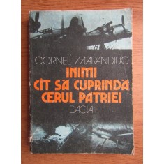 Cornel Marandiuc - Inimi cat sa cuprinda cerul patriei