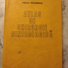 ATLAS DE CHIRURGIE GINECOLOGICA -Mircea TEODORESCU