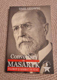 Convorbiri cu Masaryk filosof si barbat de stat Emil Ludwig