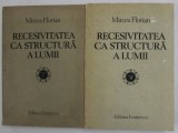 RECESIVITATEA CA STRUCTURA A LUMII de MIRCEA FLORIAN VOL I ,II 1983
