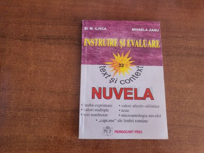 Limba si literatura romana. Text si context.Nuvela-St.M.Ilinca,M.Jianu foto