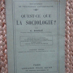 QU'EST-CE QUE LA SOCIOLOGIE ? - BOUGLE C. - 1925