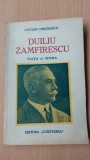 Duiliu Zamfirescu, viata si opera - Lucian Predescu