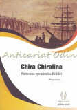 Cumpara ieftin Chira Chiralina. Patroana Eponima A Brailei - Perpessicius