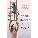 Cumpara ieftin Totul incepe cu o mama