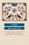 Cumpara ieftin Viața De Familie, - Editura Sophia