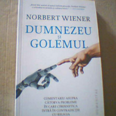 Norbert Wiener - DUMNEZEU SI GOLEMUL ( Humanitas, 2019 )