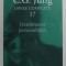 OPERE COMPLETE , 17 , DEZVOLTAREA PERSONALITATII de C.G. JUNG , 2006