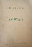 Cumpara ieftin Dimitrie Cuclin, Simfonia IX, 1957, 416 pagini, tiraj 600 exemplare
