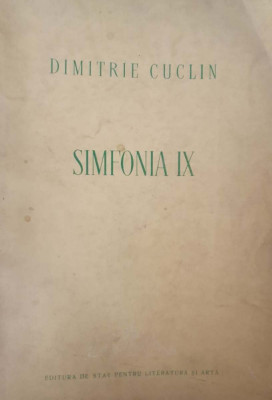 Dimitrie Cuclin, Simfonia IX, 1957, 416 pagini, tiraj 600 exemplare foto