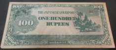 Bancnota OCUPATIE JAPONEZA IN BURMA - 100 RUPII, anul 1944 *cod 431