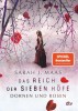 Das Reich der sieben H&ouml;fe - Dornen und Rosen