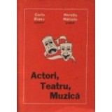 Actori, Teatru, Muzica